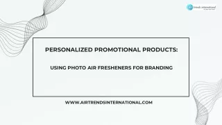 Personalized Promotional Products Using Photo Air Fresheners for Branding