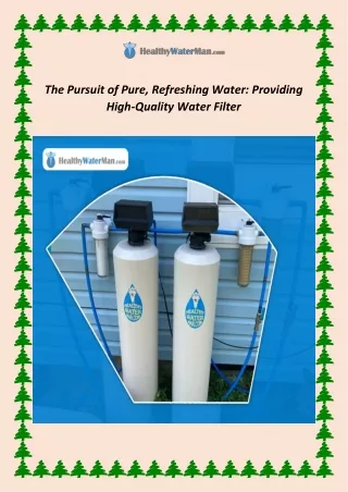 The Pursuit of Pure, Refreshing Water - Providing High-Quality Water Filter