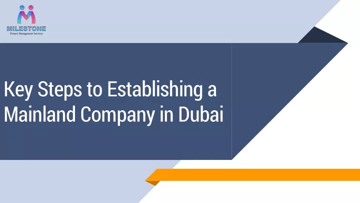 key steps to establishing a mainland company in dubai