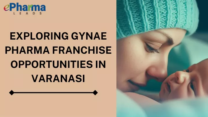 exploring gynae pharma franchise opportunities