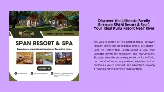 Discover the Ultimate Family Retreat: SPAN Resort & Spa – Your Ideal Kullu Resor