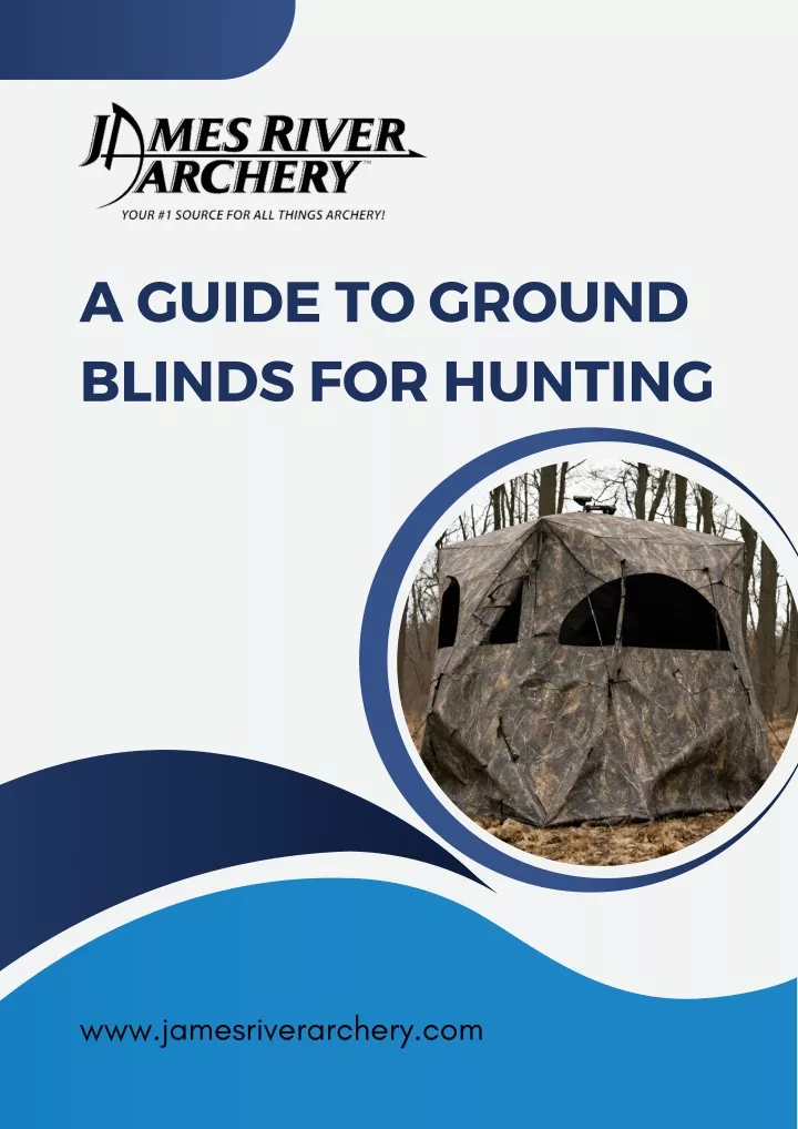 a guide to ground blinds for hunting