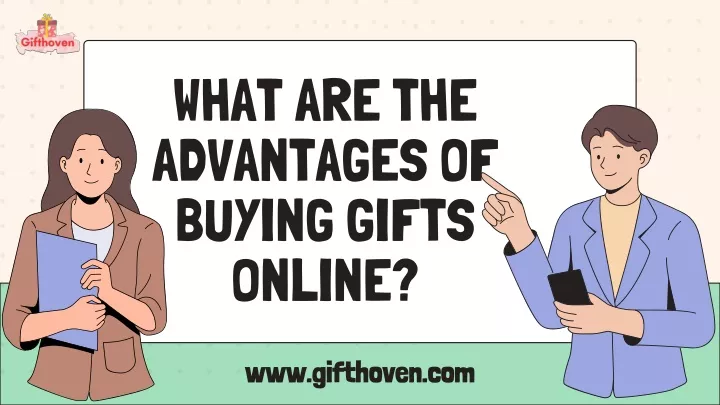 what are the advantages of buying gifts online