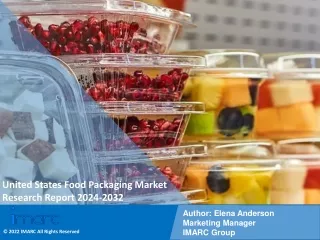 United States Food Packaging MarketShare, Trends, Growth, And Forecast 2024-2032