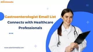 Gastroenterologist Email List Connects with Healthcare Professionals