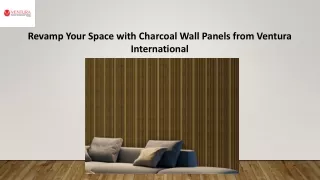 Charcoal Wall Panels - Ventura International