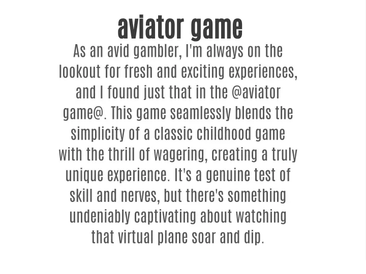 aviator game as an avid gambler i m always