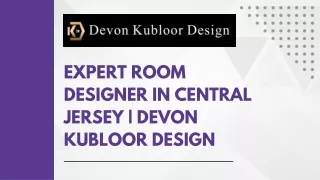 Transform Your Space with Expert Room Designer in Central Jersey