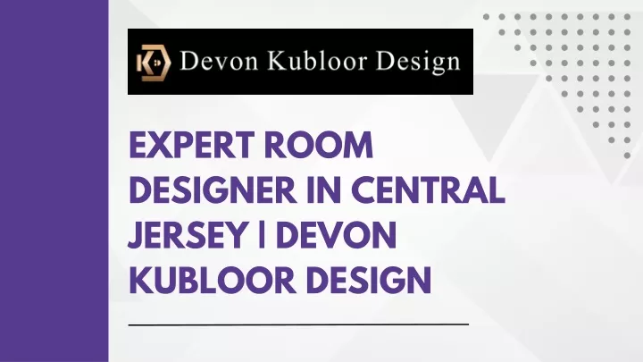 expert room designer in central jersey devon