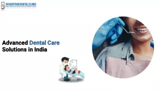 Advanced Dental Care Solutions in India