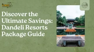 Discover the Ultimate Savings: Dandeli Resorts Package Guide