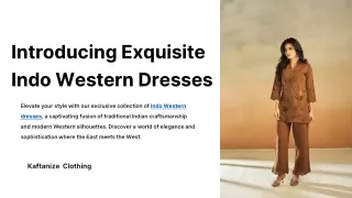 Exquisite Indo Western Dresses for Women | Kaftanize