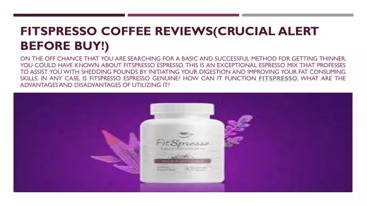 fitspresso coffee reviews crucial alert before