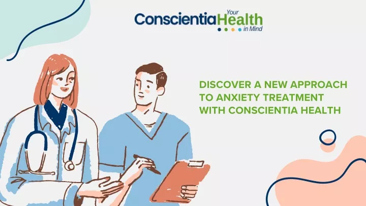 discover a new approach to anxiety treatment with