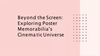 Beyond the Screen: Exploring Poster Memorabilia's Cinematic Universe