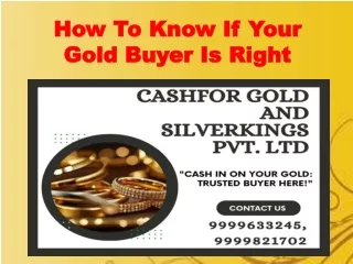 How To Know If Your Gold Buyer Is Right