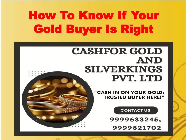 how to know if your gold buyer is right