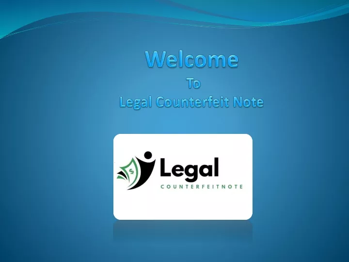 welcome to legal counterfeit note