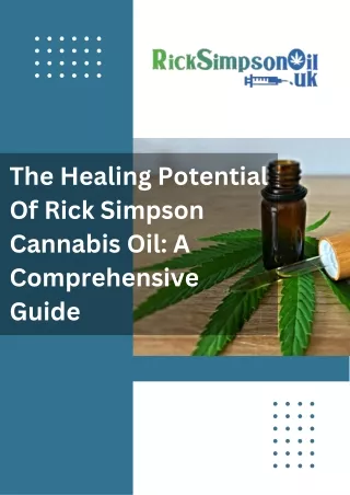 The Healing Potential of Rick Simpson Cannabis Oil: A Comprehensive Guide