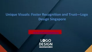 Unique Visuals Foster Recognition and Trust—Logo Design Singapore