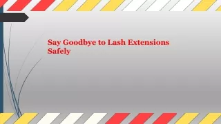 Say Goodbye to Lash Extensions Safely