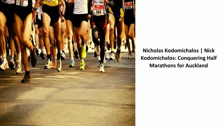 nicholas kodomichalos nick kodomichalos conquering half marathons for auckland