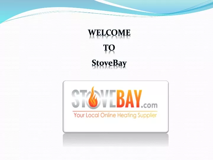 welcome to stovebay