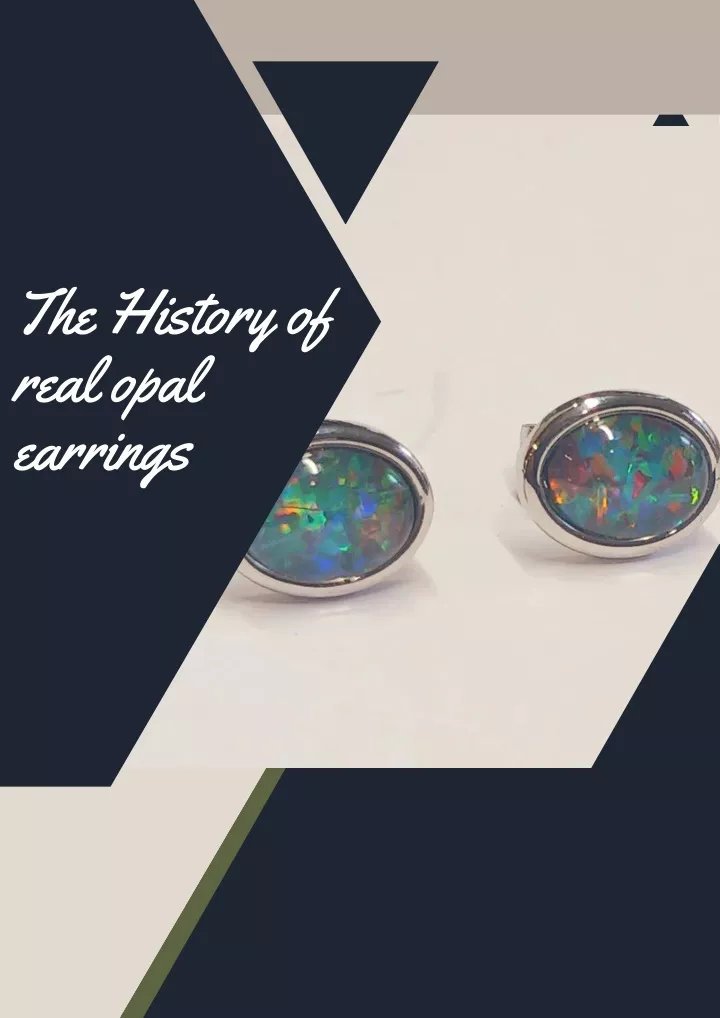 PPT - The History of real opal earrings PowerPoint Presentation, free ...