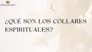 ¿Qué son los collares espirituales?