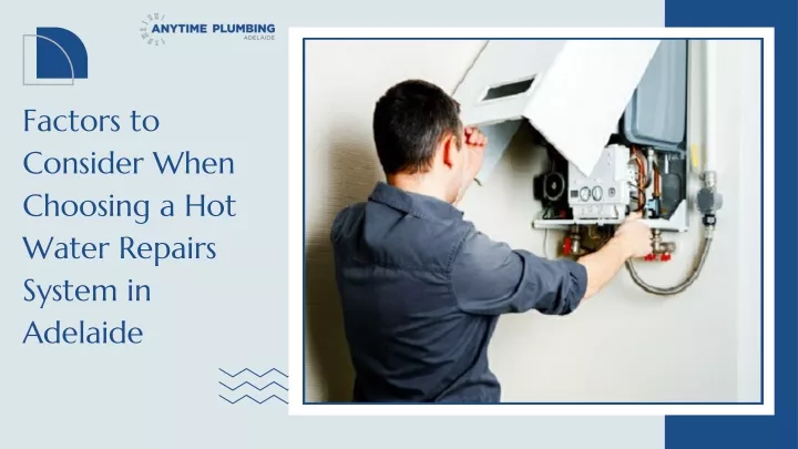 factors to consider when choosing a hot water