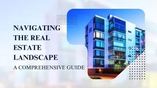 Navigating the Real Estate Landscape A Comprehensive Guide