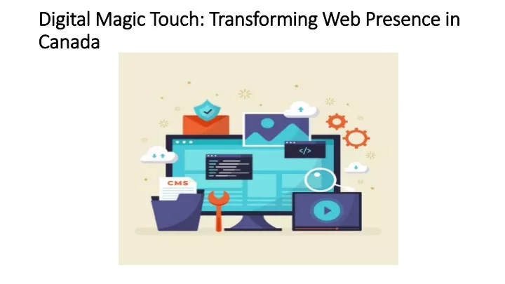 digital magic touch transforming web presence