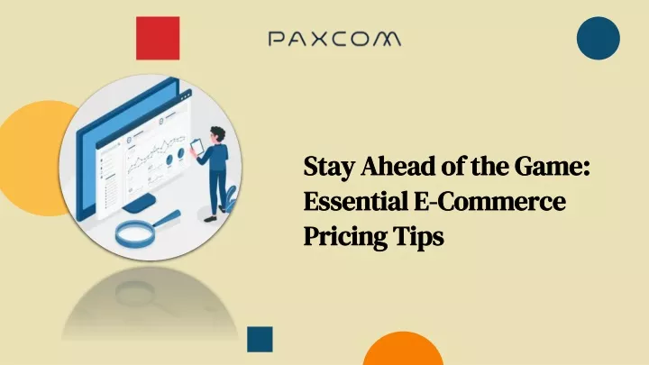 stay ahead of the game essential e commerce pricing tips