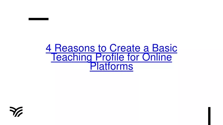 4 reasons to create a basic teaching profile