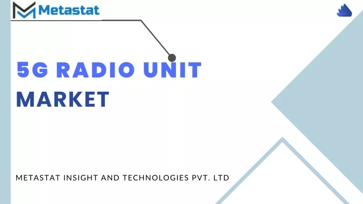 PPT - 5G Radio Un5G Radio Unit Market Analysis, Size, Share, Growth ...