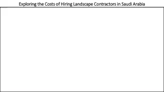 Exploring the Costs of Hiring Landscape Contractors in Saudi Arabia