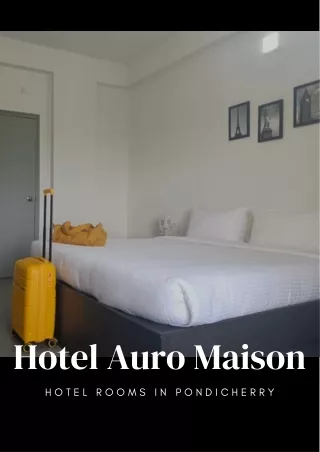 Hotel Auro Maison - Hotel rooms in Pondicherry