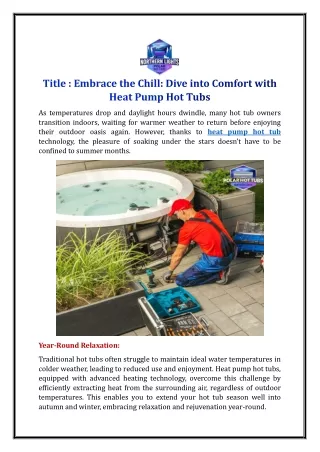 Embrace the Chill: Dive into Comfort with Heat Pump Hot Tubs