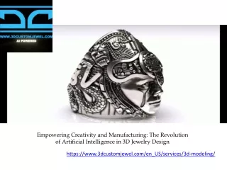Empowering Creativity and Manufacturing The Revolution of Artificial Intelligence in 3D Jewelry Design