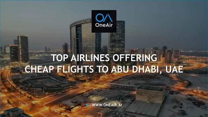 top airlines offering cheap flights to abu dhabi