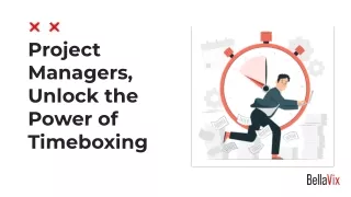 Project Managers - Unlock the Power of Timeboxing