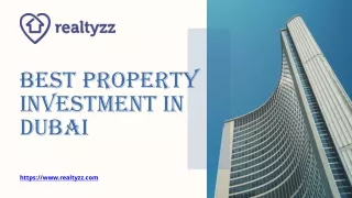 Best Property Investment in Dubai - www.realtyzz.com