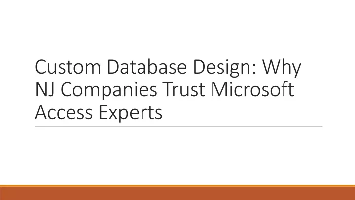 custom database design why nj companies trust