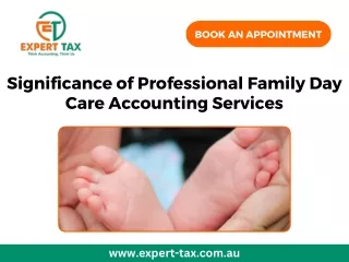 Significance of Professional Family Day Care Accounting Services