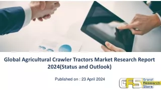 Global Agricultural Crawler Tractors Market Research Report 2024(Status and Outlook)