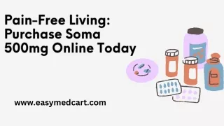Pain-Free Living Purchase Soma 500mg Online Today