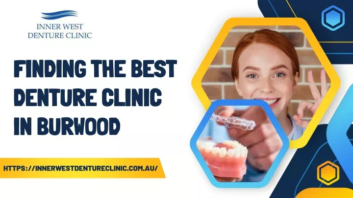 finding the best denture clinic in burwood