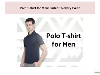 Polo T-shirt for Men: Suited To every Event