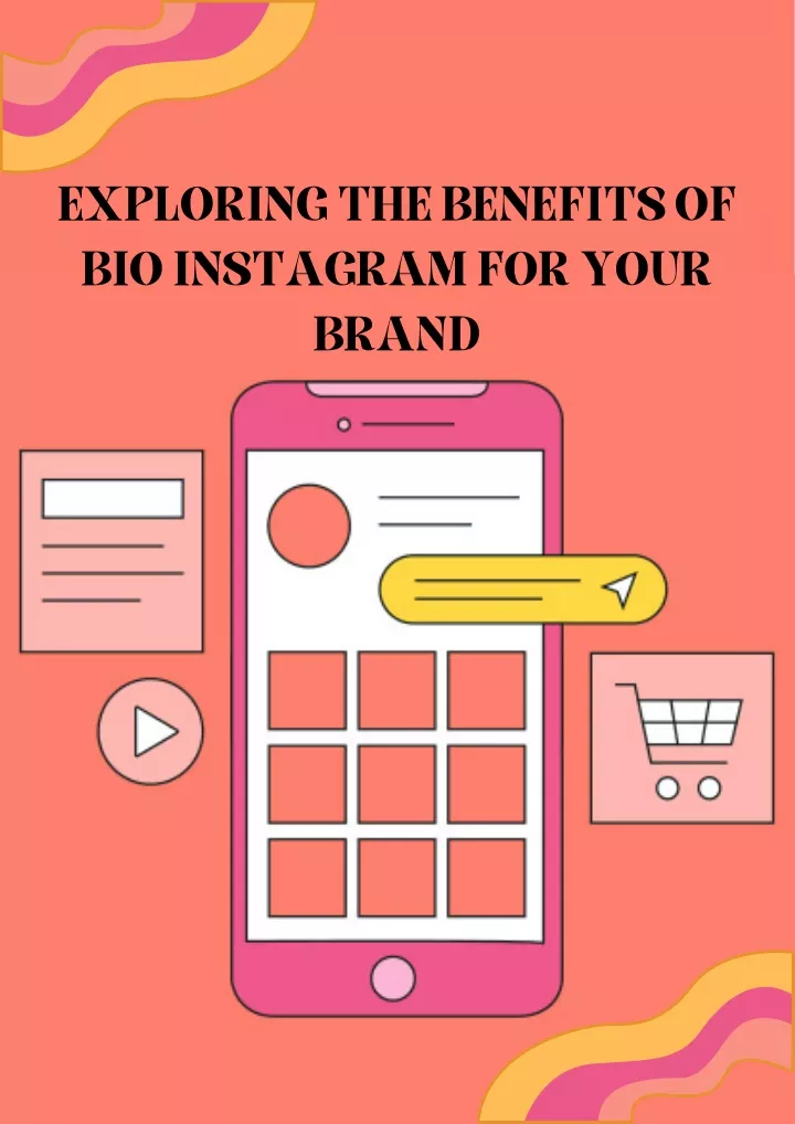 exploring the benefits of bio instagram for your