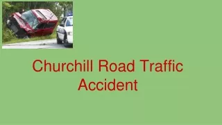 Churchill Road Traffic Accident